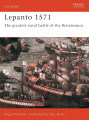 Lepanto 1571 - The greatest naval battle of the Renaissance