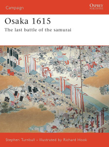 Osaka 1615 - The Last Battle of the Samurai