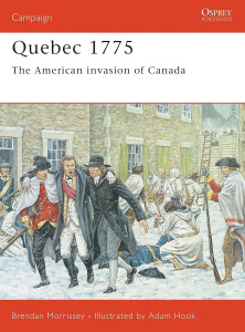 Quebec 1775 - The American Invasion of Canada