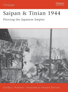 Saipan & Tinian 1944 - Piercing the Japanese Empire