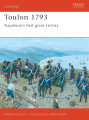 Toulon 1793 - Napoleon's First Great Victory