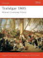 Trafalgar 1805 - Nelson's Crowning Victory