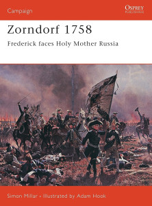 Zorndorf 1758 - Frederick Faces Holy Mother Russia
