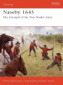 Naseby 1645 - The Triumph of the New Model Army