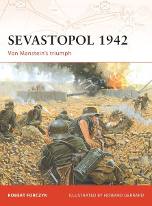 Sevastopol 1942 - Von Manstein's Triumph