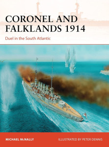 Coronel and Falklands 1914 Duel in the South Atlantic