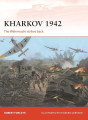Kharkov 1942 The Wehrmacht strikes back