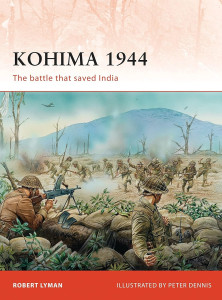 Kohima 1944 - The Battle that saved India