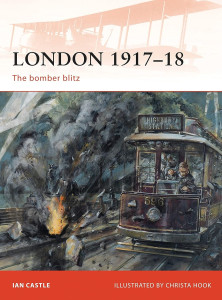 London 1917-1918 - The Bomber Blitz