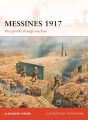 Messines 1917 - The Zenith of Siege Warfare