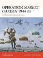 Operation Market Garden 1944 (1) American Airborne Missions