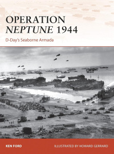 Operation Neptune 1944 D-Day's Seaborne Armada
