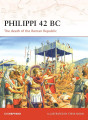 Philippi 42 BC - The Death of the Roman Republic
