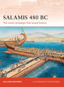 Salamis 480 BC - The Naval Campaign that saved Greece