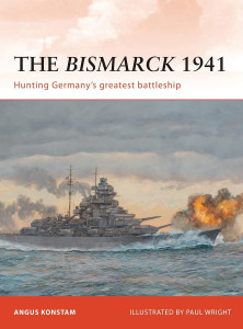 The Bismarck 1941 - Hunting Germany's greatest battleship