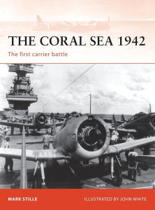 The Coral Sea 1942 - The First Carrier Battle