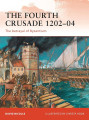 The Fourth Crusade 1202-04 - The betrayal of Byzantium