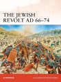 The Jewish Revolt AD 66-74