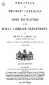 Treatise on Military Carriages and Other Manufactures of the Royal Carriage Department