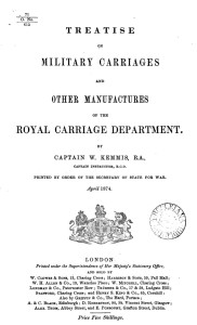 Treatise on Military Carriages and Other Manufactures of the Royal Carriage Department