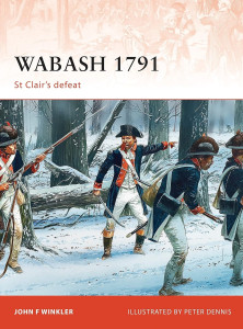 Wabash 1791 - St Clair's Defeat