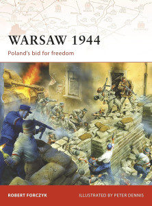 Warsaw 1944 - Polands bid for Freedom