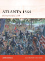 Atlanta 1864 Sherman Marches South