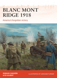 Blanc Mont Ridge 1918 America’s Forgotten Victory
