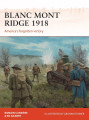 Blanc Mont Ridge 1918 America’s Forgotten Victory