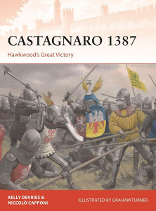 Castagnaro 1387 Hawkwood’s Great Victory