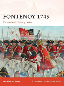 Fontenoy 1745. Cumberland’s Bloody Defeat