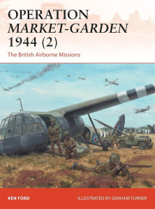 Operation Market-Garden 1944 (2) The British Airborne Missions