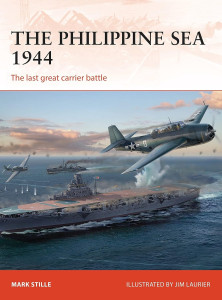 The Philippine Sea 1944 The last great carrier battle