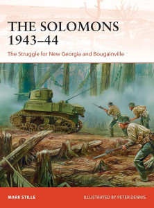 The Solomons 1943-44 The Struggle for New Georgia and Bougainville