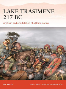 Lake Trasimene 217 BC Ambush and annihilation of a Roman army